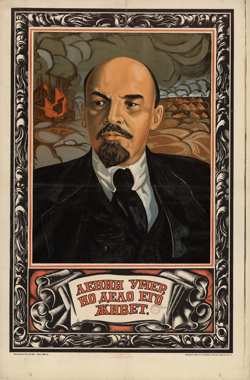 Lenin is Dead, but His Cause Lives On by Неизвестный художник