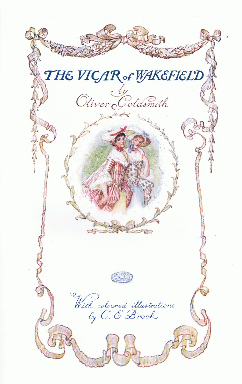 The Vicar of Wakefield-Title Page, from The Vicar of Wakefield Published by J M Dent & Son Ltd, 1920s by Charles Edmund Brock