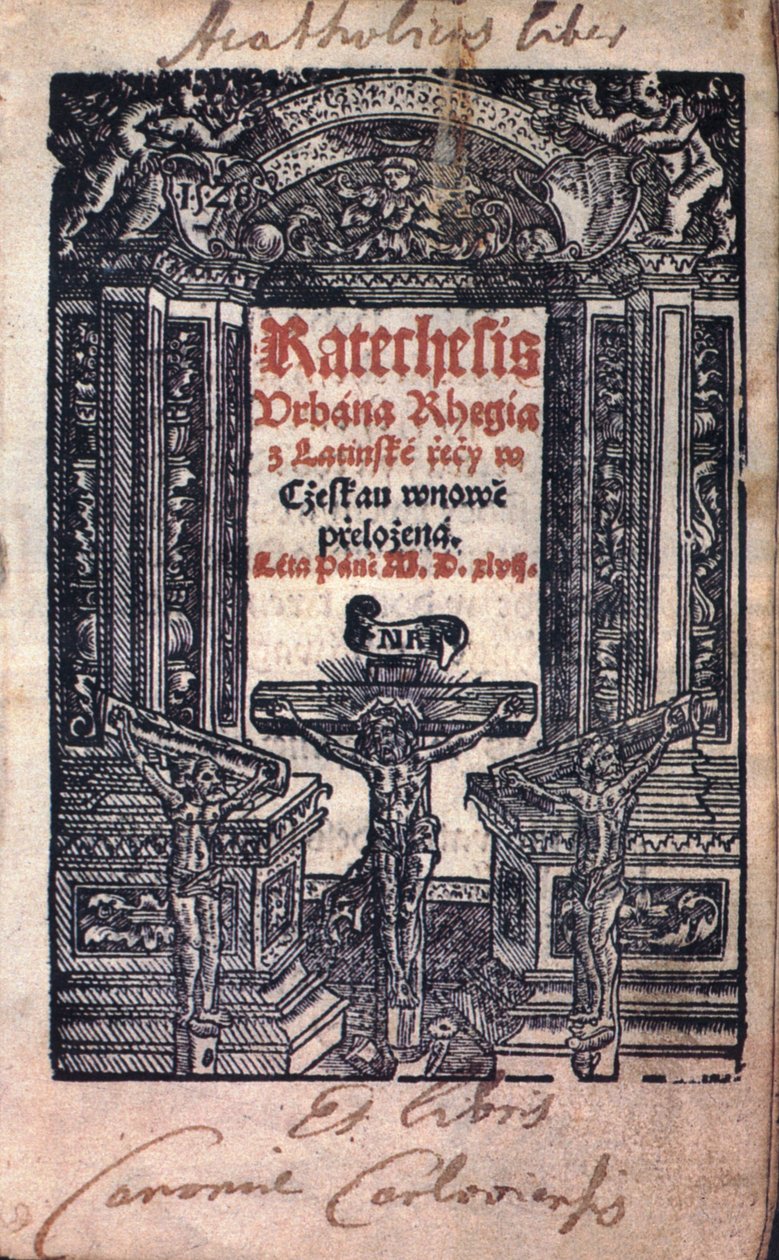 Urban Catechesis Rhegia translated from Latin into Czech. Year of Our Lord 1547 by Jiří Melantrich z Aventina