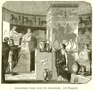 Discovered Tomb with its Treasures (At Pompeii)