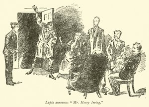 Lupin announces Mr Henry Irving
