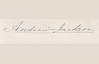 Signature of Andrew Jackson by American School
