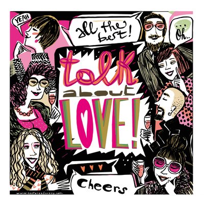 Talk About Love by COSTANZA FAVERO