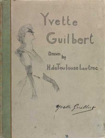 Yvette Guilbert-English Series: Cover by Henri de Toulouse Lautrec