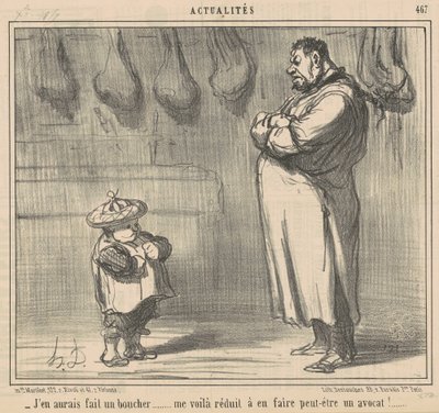 I Would Have Made Him a Butcher by Honoré Daumier
