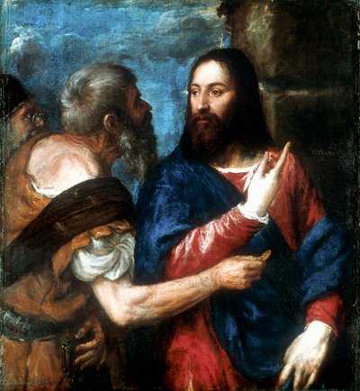 The Tribute Money by Tiziano Vecelli