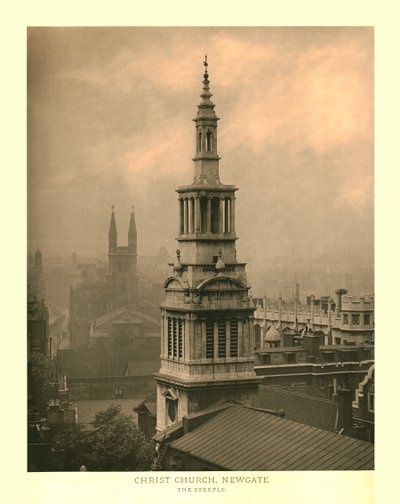 Christ Church, Newgate, The Steeple by Unbekannt