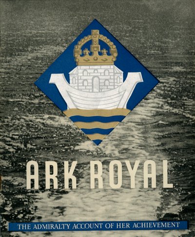 Cover of Pamphlet about HMS Ark Royal, 1942 by Unbekannt