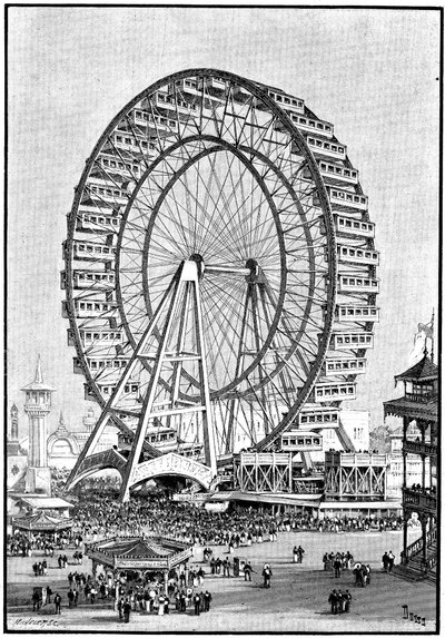 Giant Ferris Wheel, International Exhibition, Chicago, 1893 by Unbekannt