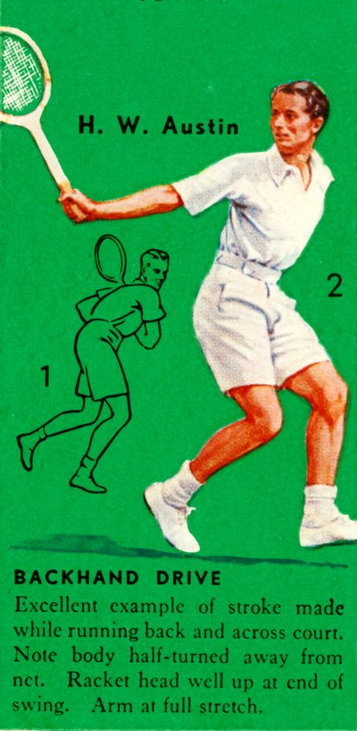 H. W. Austin - Backhand Drive by Unbekannt