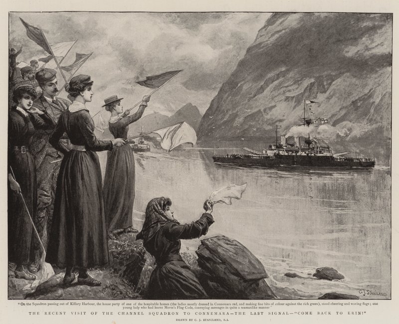 The Recent Visit of the Channel Squadron to Connemara, the Last Signal, Come Back to Erin! by Charles J. Staniland