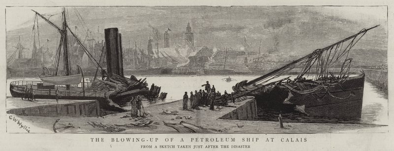 The blowing-up of a Petroleum Ship at Calais by Charles William Wyllie