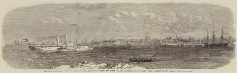 The War in America, View of Nassau, in the British West Indies, the Depot for the Blockade-Running Trade by Edwin Weedon