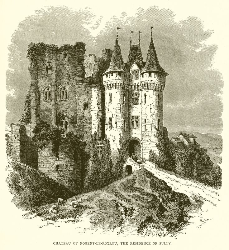 Chateau of Nogent-le-Rotrou, the Residence of Sully by English School