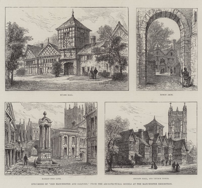 Specimens of Old Manchester and Salford, from the Architectural Models at the Manchester Exhibition by Frank Watkins