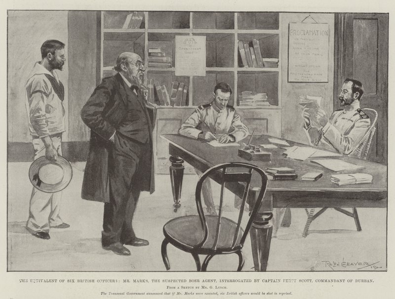 The Equivalent of Six British Officers, Mr Marks, the Suspected Boer Agent, interrogated by Captain Percy Scott, Commandant of Durban by Ralph Cleaver