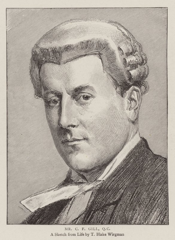 Mr C F Gill, QC by Theodore Blake Wirgman