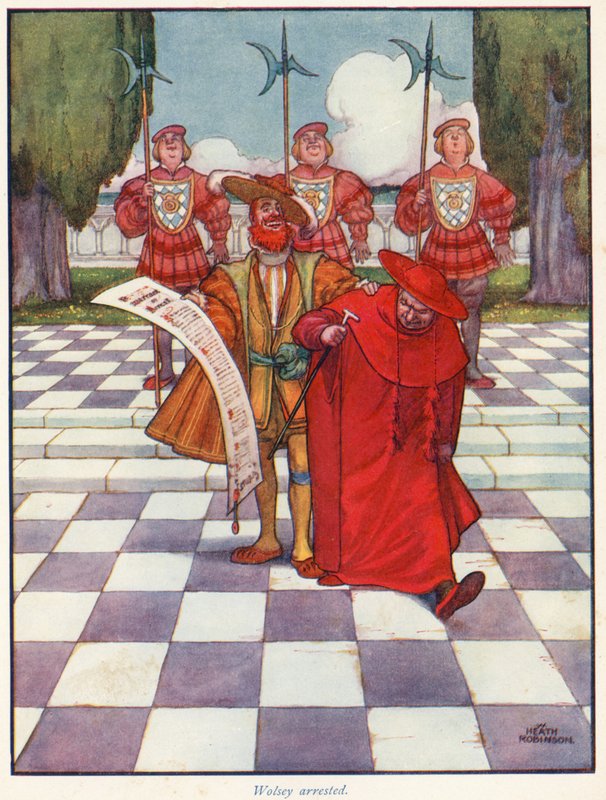 Cardinal Wolsey Arrested by William Heath Robinson